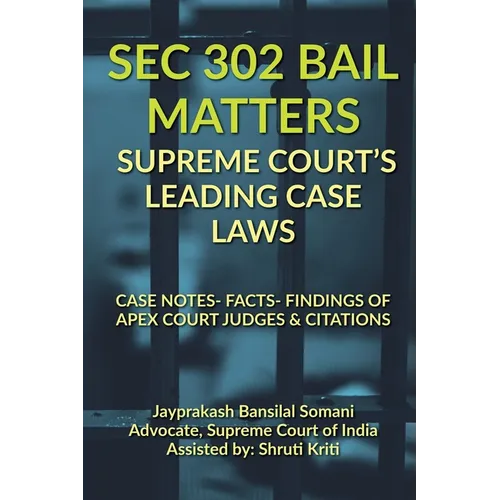 SEC 302 Bail Matters- Supreme Court's Leading Case Laws