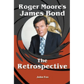 Roger Moore's James Bond - The Retrospective - Paperback