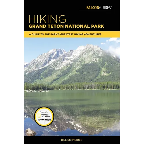 Hiking Grand Teton National Park - Paperback