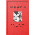 Biography of X - Hardcover
