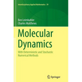 Molecular Dynamics: With Deterministic and Stochastic Numerical Methods - Paperback