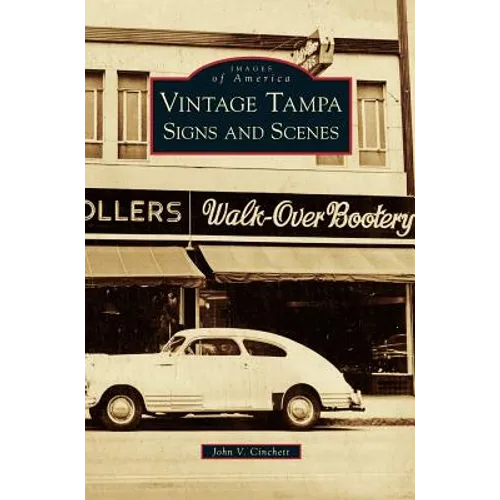 Vintage Tampa Signs and Scenes