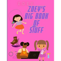 Zoey's Big Book of Stuff - Paperback