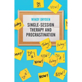 Single-Session Therapy and Procrastination - Paperback
