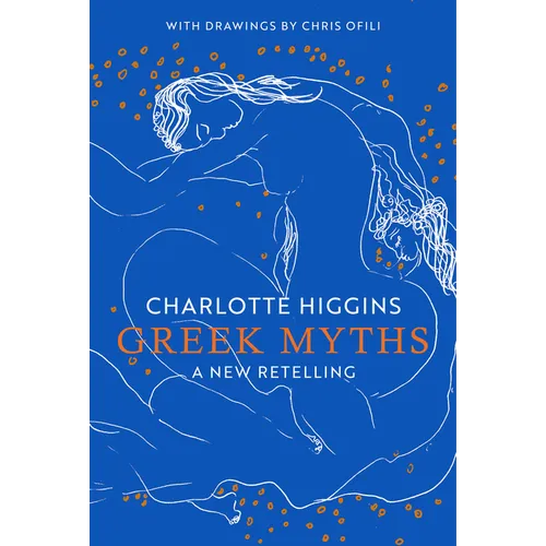 Greek Myths: A New Retelling - Hardcover