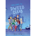 Welcome to Dweeb Club - Paperback