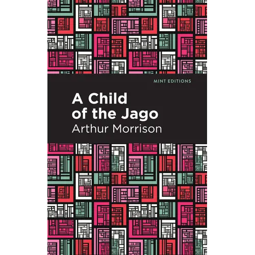 A Child of the Jago - Hardcover
