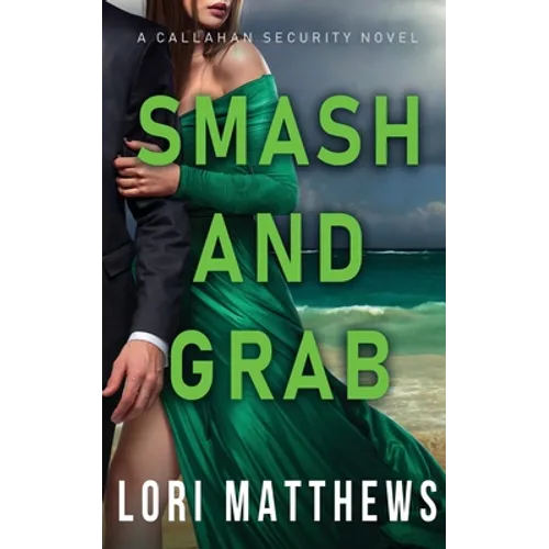 Smash and Grab: Action-Paction Thrilling Romantic Suspense - Paperback
