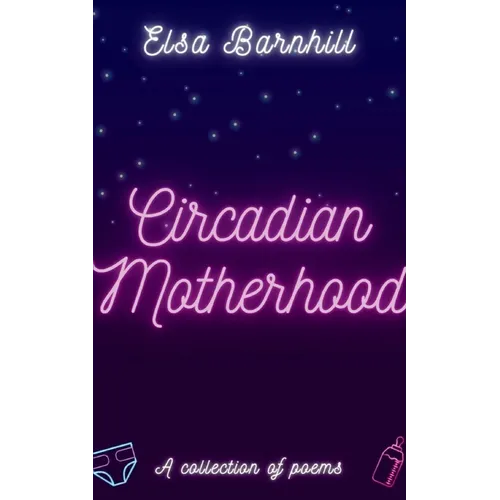 Circadian Motherhood - Paperback