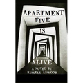 Apartment Five Is Alive - Paperback