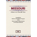 Missouri: A Guide to the Show Me State