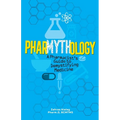 Pharmythology - Paperback