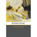 Ruined Music: poems - Paperback