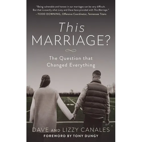 This Marriage?: The Question That Changed Everything - Paperback