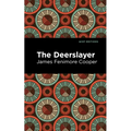 The Deerslayer - Paperback