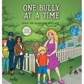 One Bully at a Time - Hardcover