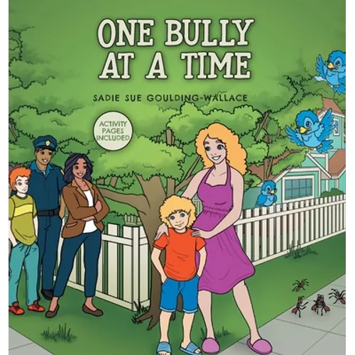 One Bully at a Time - Hardcover
