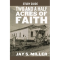 Two and a Half Acres of Faith Study Guide - Paperback