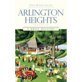 Arlington Heights, Illinois: A Brief History
