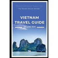 Vietnam Travel Book: Ha Long Bay - The World - Paperback