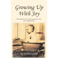 Growing Up With Joy - Hardcover