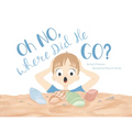 Oh NO, Where Did He Go!: Understanding how children handle death and loss - Paperback