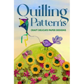 Quilling Patterns: Craft Delicate Paper Designs: Paper Crafts dro Kids - Paperback