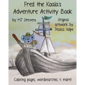 Fred The Koala's Adventure Activity Book - Paperback
