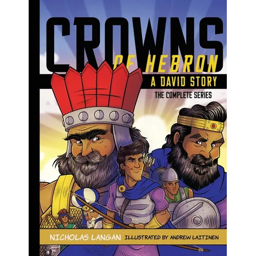 Crowns of Hebron: A David Story: Compilation - Paperback
