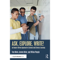 Ask, Explore, Write!: An Inquiry-Driven Approach to Science and Literacy Learning - Paperback