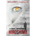 A Soul Remembers Hiroshima - Paperback