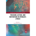 Freedom, Action, and Motivation in Spinoza's "Ethics" - Paperback
