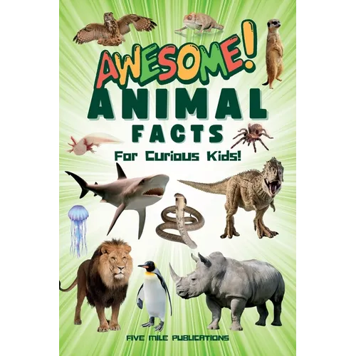 Awesome Animal Facts For Curious Kids! - Paperback