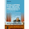 Evaluating the Obama Presidency: From Transformational Goals to Governing Realities - Paperback