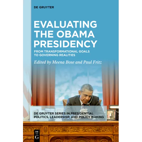 Evaluating the Obama Presidency: From Transformational Goals to Governing Realities - Paperback