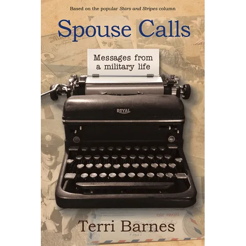 Spouse Calls: Messages from a Military Life - Paperback