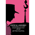 Critical Assembly: A Technical History of Los Alamos During the Oppenheimer Years, 1943 1945