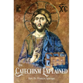 The Catechism Explained - Paperback