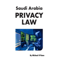 Saudi Arabia Privacy Law - Paperback