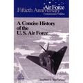 A Concise History of the U.S. Air Force - Paperback