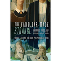 The Familiar Made Strange: American Icons and Artifacts After the Transnational Turn