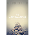 The Affirmation (Valancourt 20th Century Classics) - Paperback