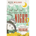 What Keeps You Up at Night?: How to Find Peace While Chasing Your Dreams - Paperback