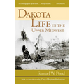 Dakota Life in the Upper Midwest - Paperback