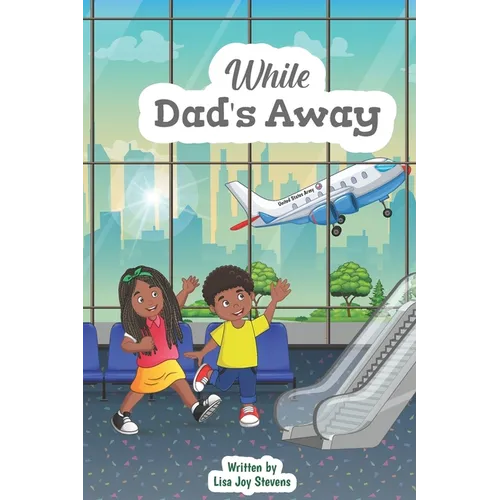 While Dad's Away