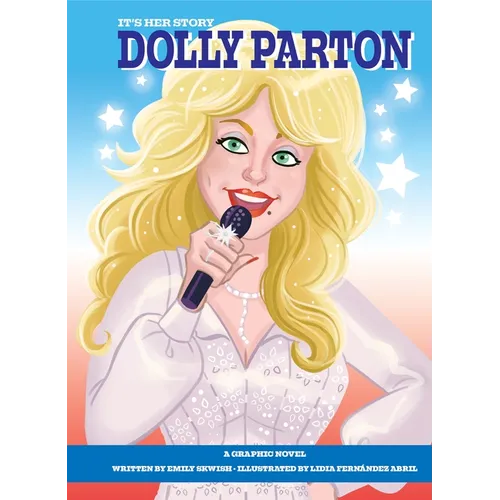 It's Her Story Dolly Parton: A Graphic Novel - Library Binding