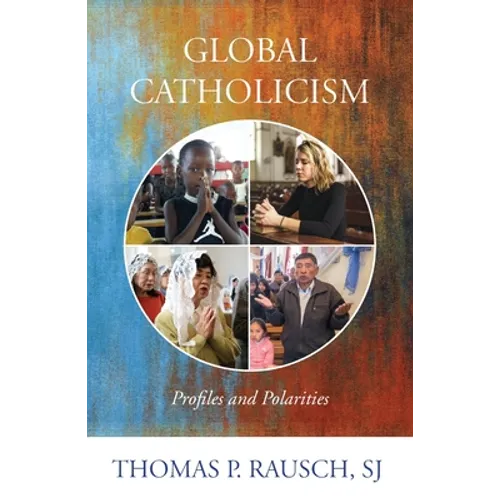 Global Catholicism: Profiles and Polarities - Paperback