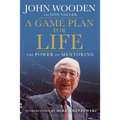 A Game Plan for Life: The Power of Mentoring - Paperback