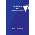 The Next of Kin: Those who Wait and Wonder