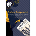 Out on Assignment: Newspaper Women and the Making of Modern Public Space
